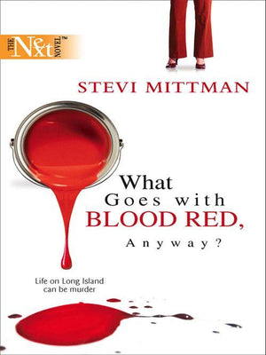 What Goes With Blood Red, Anyway?: First edition