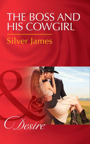 Red Dirt Royalty - The Boss And His Cowgirl (Mills &amp; Boon Desire) (Red Dirt Royalty, Book 3)