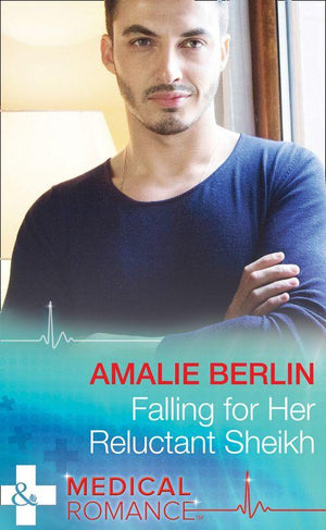 Falling For Her Reluctant Sheikh (Mills &amp; Boon Medical)