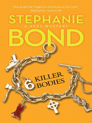 A Body Movers Novel - 6 Killer Bodies (A Body Movers Novel, Book 6): First edition