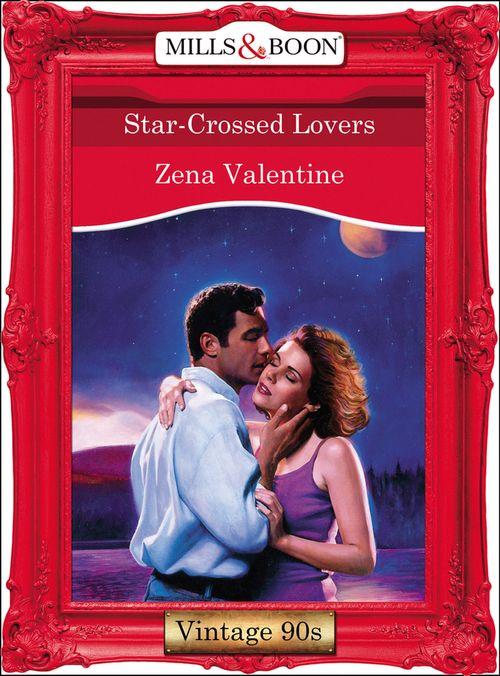 Star-Crossed Lovers (Mills &amp; Boon Vintage Desire): First edition