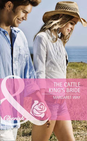 The Langdon Dynasty - The Cattle King&#39;s Bride (Mills &amp; Boon Cherish) (The Langdon Dynasty, Book 1): First edition