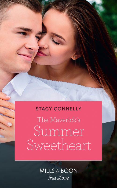 Montana Mavericks - The Maverick&#39;s Summer Sweetheart (Mills &amp; Boon True Love) (Montana Mavericks, Book 62)
