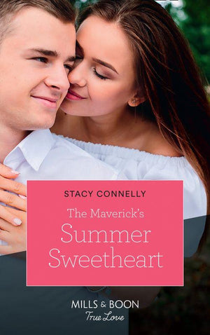Montana Mavericks - The Maverick&#39;s Summer Sweetheart (Mills &amp; Boon True Love) (Montana Mavericks, Book 62)