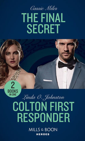 The Final Secret / Colton First Responder: The Final Secret / Colton First Responder (The Coltons of Mustang Valley) (Mills &amp; Boon Heroes)