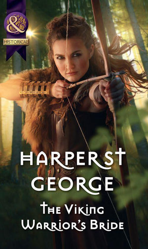 Viking Warriors - The Viking Warrior&#39;s Bride (Mills &amp; Boon Historical) (Viking Warriors, Book 4)