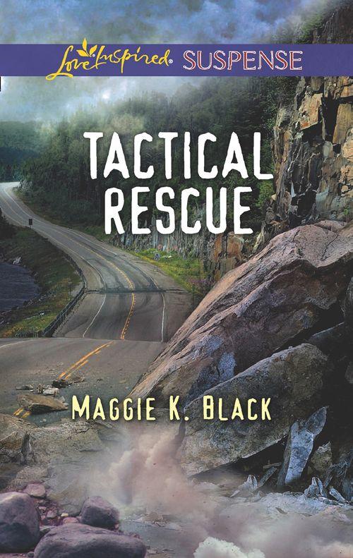 Tactical Rescue (Mills &amp; Boon Love Inspired Suspense)
