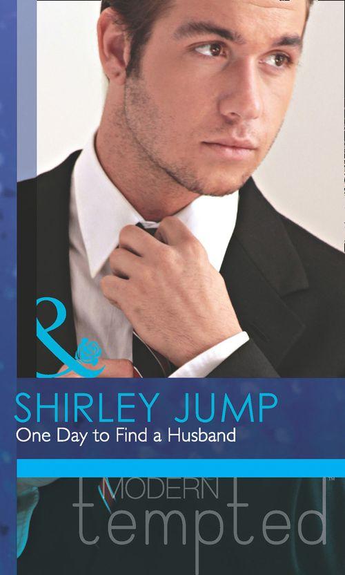 The McKenna Brothers - One Day to Find a Husband (Mills &amp; Boon Modern Tempted) (The McKenna Brothers, Book 1): First edition