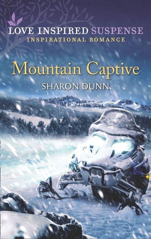 Mountain Captive (Mills &amp; Boon Love Inspired Suspense)