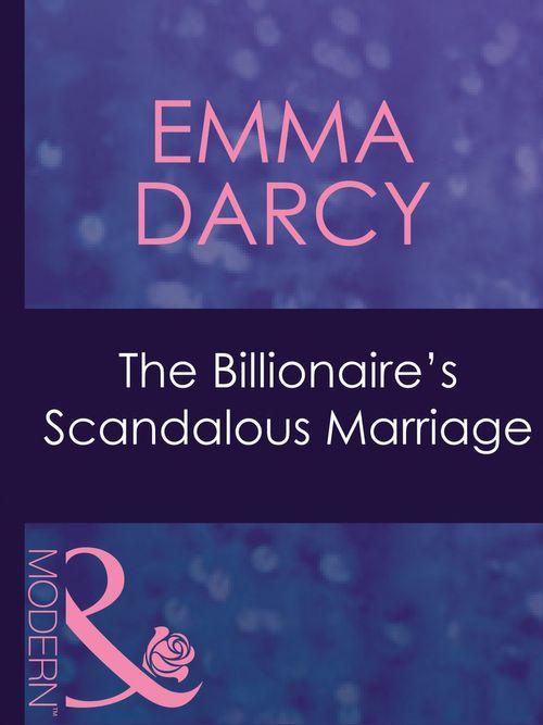 Ruthless - The Billionaire&#39;s Scandalous Marriage (Mills &amp; Boon Modern) (Ruthless, Book 12): First edition