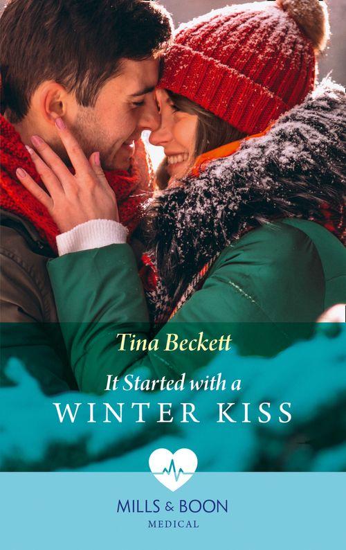 It Started With A Winter Kiss (Mills &amp; Boon Medical)