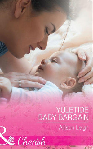 Return to the Double C - Yuletide Baby Bargain (Mills &amp; Boon Cherish) (Return to the Double C, Book 12)