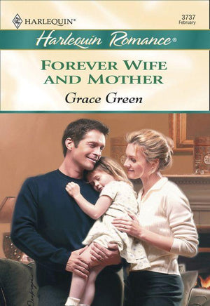 Forever Wife And Mother (Mills &amp; Boon Cherish): First edition
