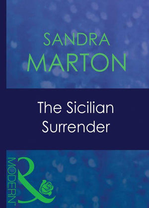 The O&#39;Connells - The Sicilian Surrender (Mills &amp; Boon Modern) (The O&#39;Connells, Book 3): First edition