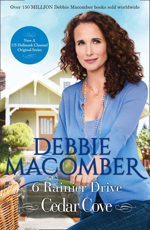 A Cedar Cove Novel - 6 Rainier Drive (A Cedar Cove Novel, Book 6): First edition