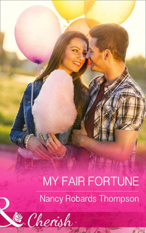 The Fortunes of Texas: Cowboy Country - My Fair Fortune (Mills &amp; Boon Cherish) (The Fortunes of Texas: Cowboy Country, Book 5): First edition