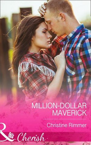 Million-Dollar Maverick (Mills &amp; Boon Cherish): First edition