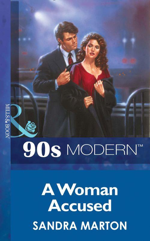 A Woman Accused (Mills &amp; Boon Vintage 90s Modern): First edition