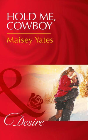 Copper Ridge - Hold Me, Cowboy (Mills &amp; Boon Desire) (Copper Ridge)