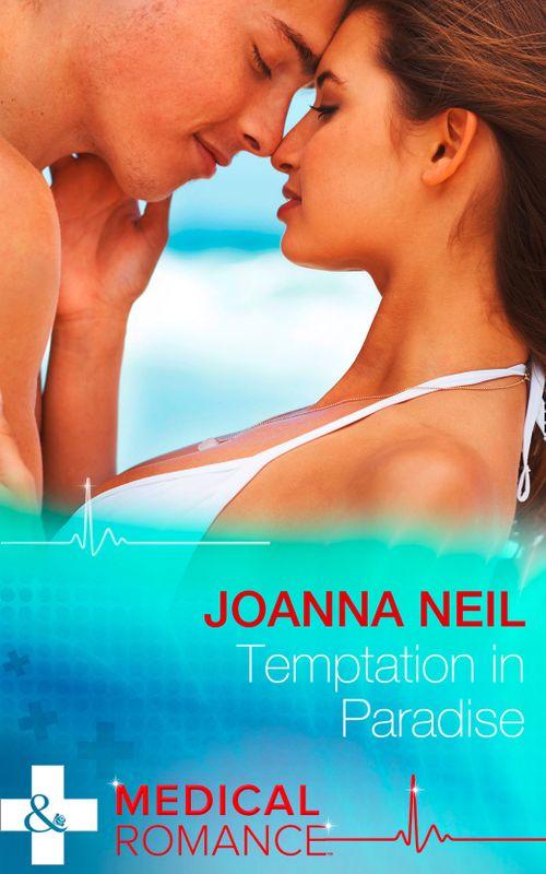 Temptation In Paradise (Mills &amp; Boon Medical): First edition