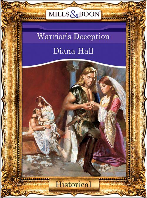 Warrior&#39;s Deception (Mills &amp; Boon Vintage 90s Modern): First edition