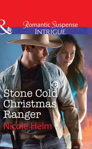 Stone Cold Christmas Ranger (Mills &amp; Boon Intrigue)