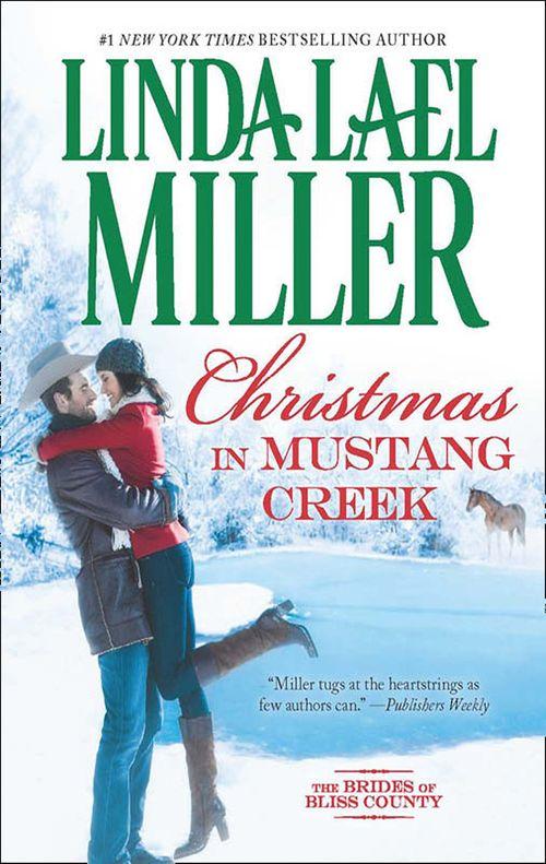 The Brides of Bliss County - Christmas In Mustang Creek (The Brides of Bliss County)