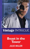 Beast in the Tower (Mills & Boon Intrigue) (He's a Mystery, Book 4): First edition (9781472032386)