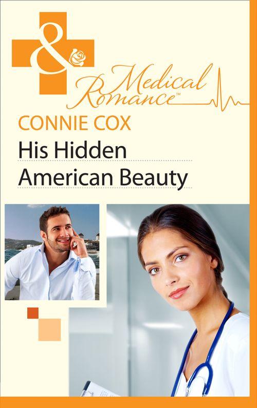 His Hidden American Beauty (Mills &amp; Boon Medical): First edition