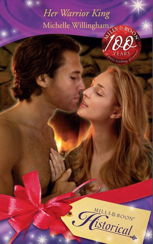 The MacEgan Brothers - Her Warrior King (Mills &amp; Boon Historical) (The MacEgan Brothers, Book 2): First edition