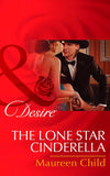 The Lone Star Cinderella (Mills & Boon Desire) (Texas Cattleman's Club: The Missing Mogul, Book 4): First edition (9781472006400)