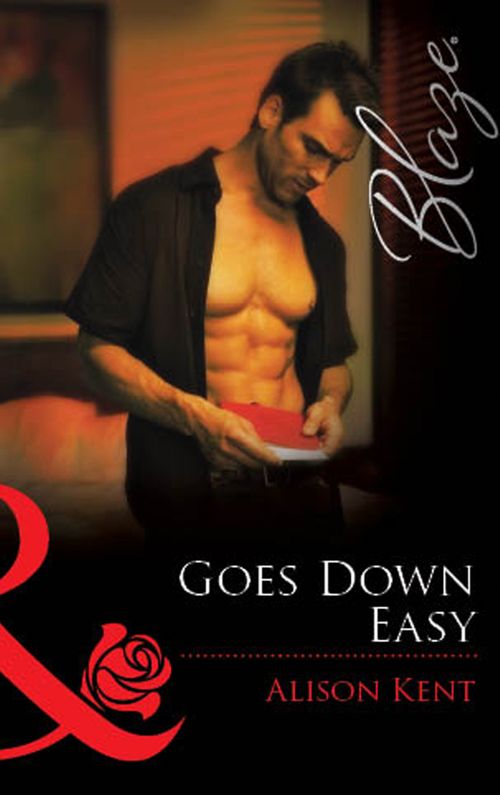 Goes Down Easy (Mills &amp; Boon Blaze): First edition