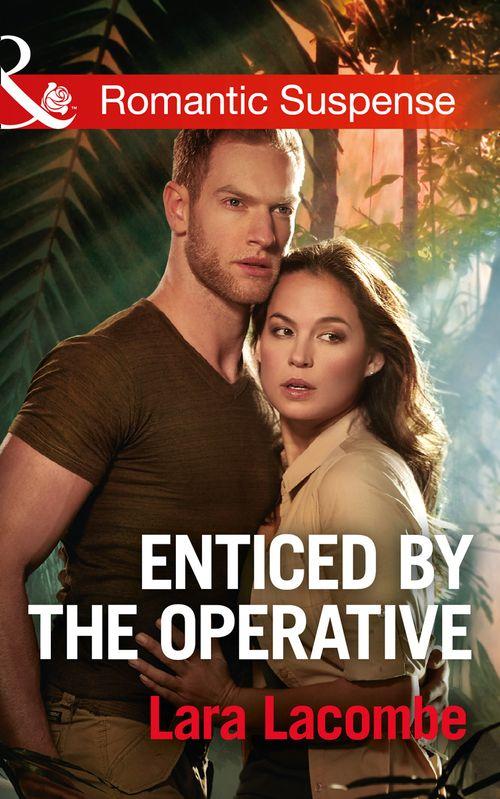 Doctors in Danger - Enticed By The Operative (Mills &amp; Boon Romantic Suspense) (Doctors in Danger, Book 1)