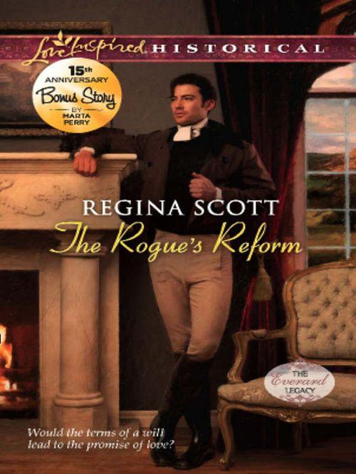 The Rogue&#39;s Reform (Mills &amp; Boon Love Inspired Historical): First edition
