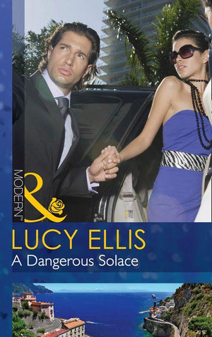 A Dangerous Solace (Mills &amp; Boon Modern): First edition