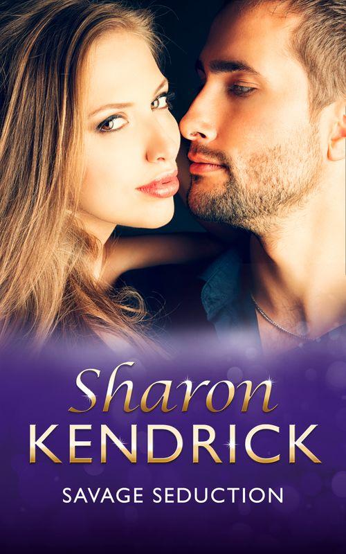 Savage Seduction (Mills &amp; Boon Vintage 90s Modern): First edition