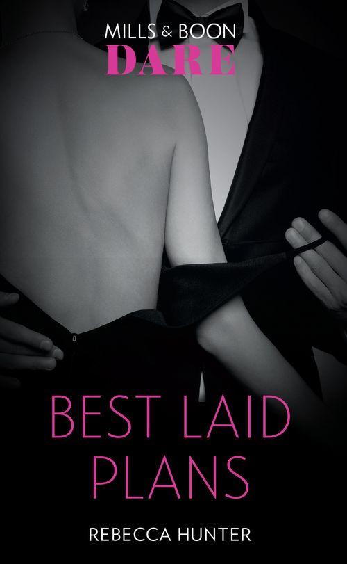 Blackmore, Inc. - Best Laid Plans (Mills &amp; Boon Dare) (Blackmore, Inc.)