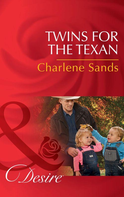 Billionaires and Babies - Twins For The Texan (Mills &amp; Boon Desire) (Billionaires and Babies, Book 70)