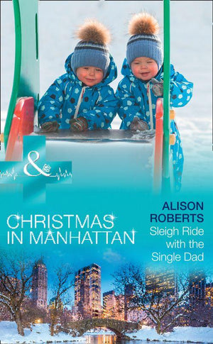 Christmas in Manhattan - Sleigh Ride With The Single Dad (Mills &amp; Boon Medical) (Christmas in Manhattan, Book 1)