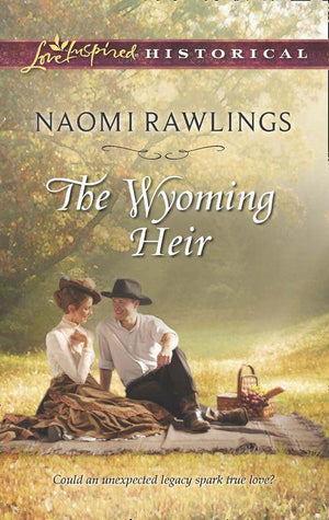 The Wyoming Heir (Mills &amp; Boon Love Inspired Historical): First edition