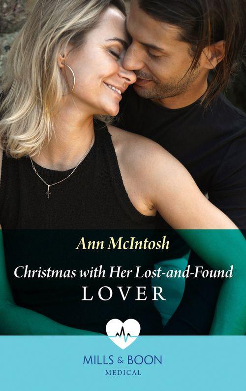 Christmas With Her Lost-And-Found Lover (Mills &amp; Boon Medical)