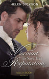 A Viscount To Save Her Reputation (9780263283945)