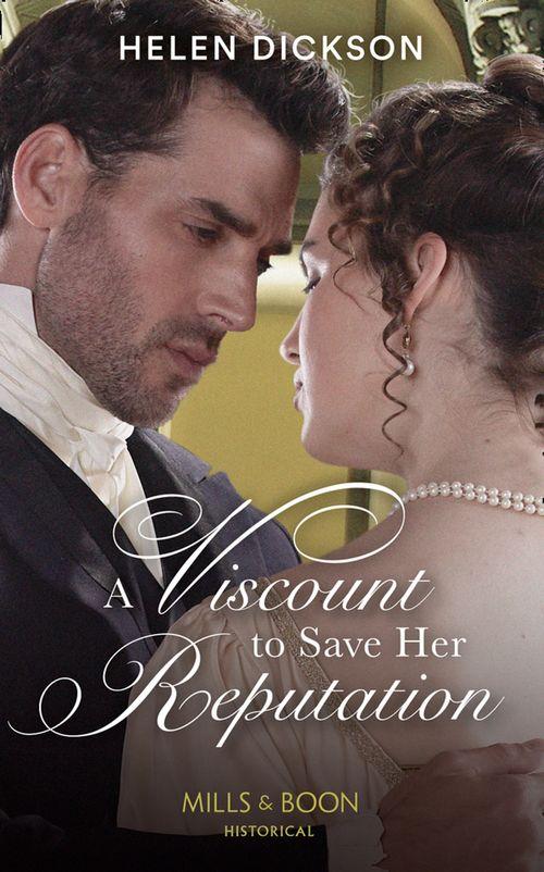 A Viscount To Save Her Reputation (9780263283945)