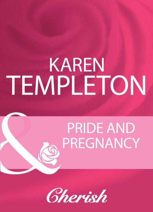 Pride And Pregnancy (Mills &amp; Boon Cherish): First edition
