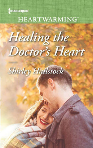 Healing The Doctor&#39;s Heart (Mills &amp; Boon Heartwarming)