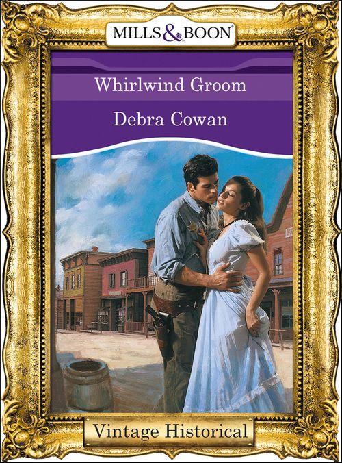 Whirlwind Groom (Mills &amp; Boon Historical): First edition