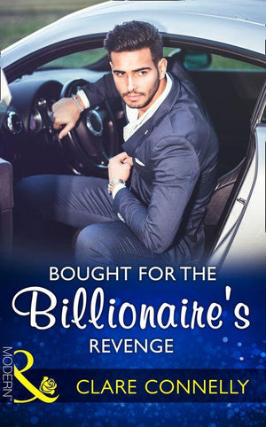 Bought For The Billionaire&#39;s Revenge (Mills &amp; Boon Modern)