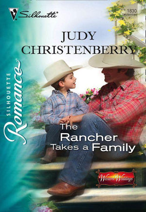 The Rancher Takes A Family (Mills &amp; Boon Silhouette): First edition