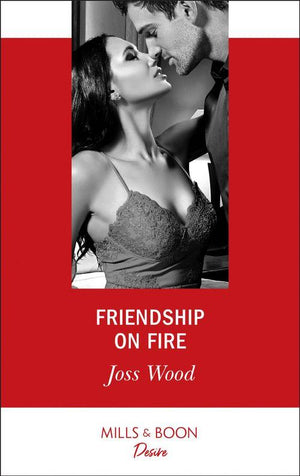 Love in Boston - Friendship On Fire (Mills &amp; Boon Desire) (Love in Boston, Book 1)