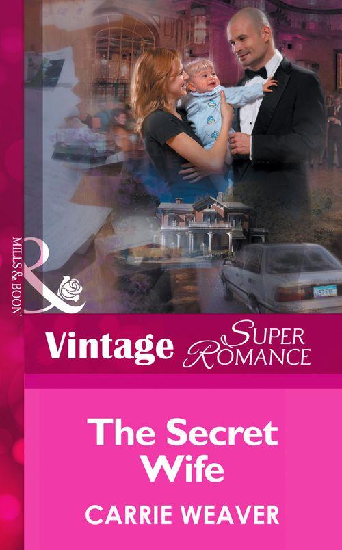 The Secret Wife (Mills &amp; Boon Vintage Superromance): First edition